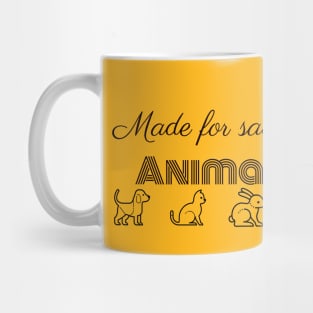 Made for saving animals Mug